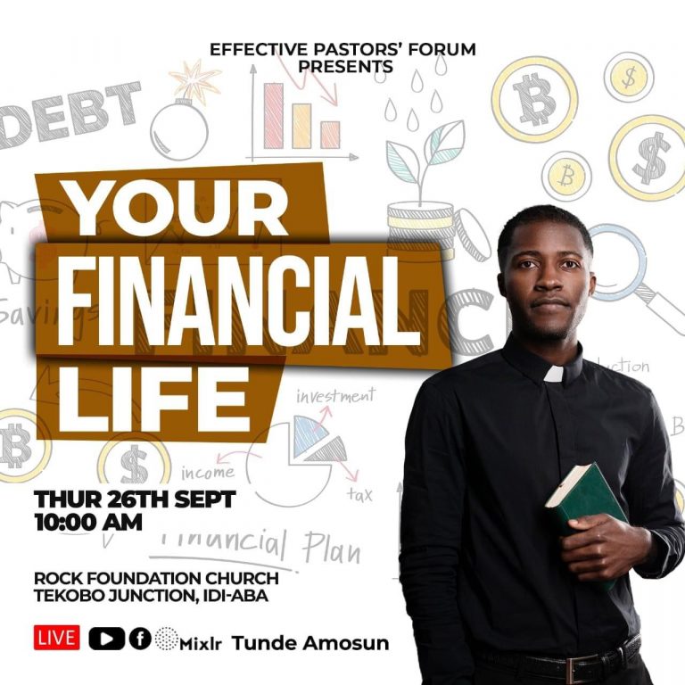 EFFECTIVE PASTOR’S FORUM: YOUR FINANCIAL LIFE, 26th September 2024.